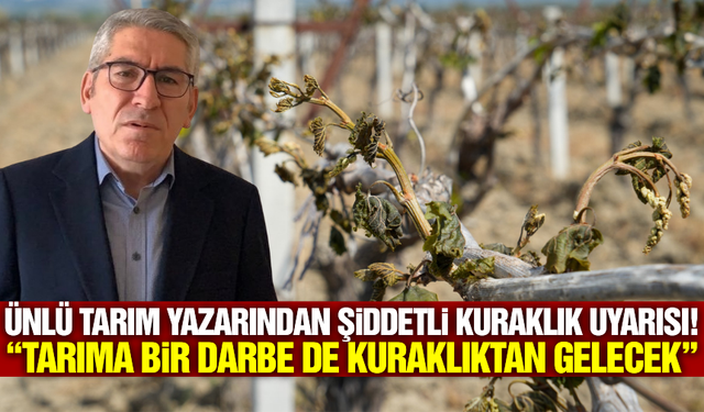 Ali Ekber Yıldırım: “Zirai don ve kuraklık tarımı tehdit ediyor”