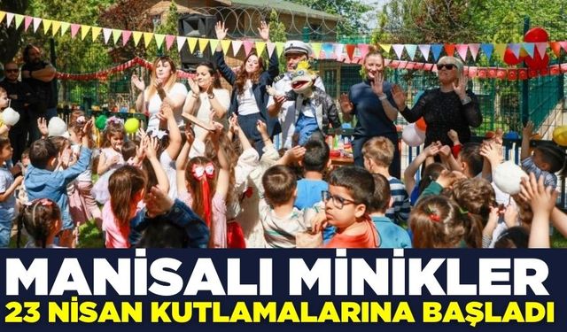Manisa'da 23 Nisan kutlamaları erken başladı