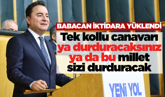 Babacan'dan kumar tepkisi: Tek kollu canavarı ya durduracaksınız ya da bu millet sizi durduracak