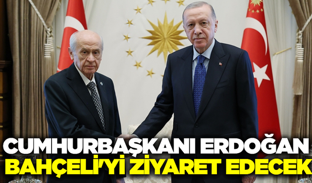 Cumhurbaşkanı Erdoğan ve MHP lideri Bahçeli bugün görüşecek