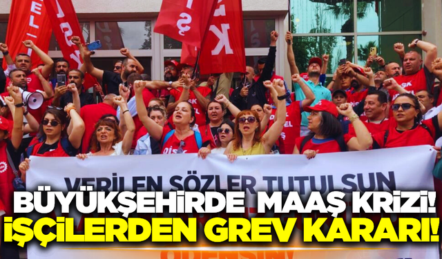 İzmir'de işçilerden grev kararı!