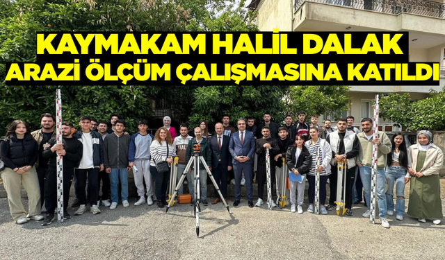 Kaymakam Halil Dalak Sarıgöl MYO Harita Ve Kadastro Öğrencileri İle Ölçüm Yaptı