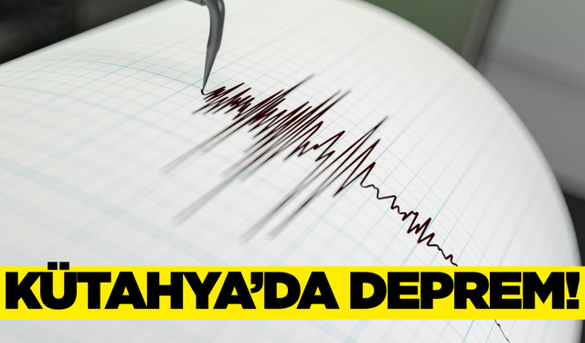 Kütahya'da 4,2 büyüklüğünde deprem!