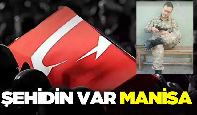 Manisalı Uzman Çavuş Şehit Düştü