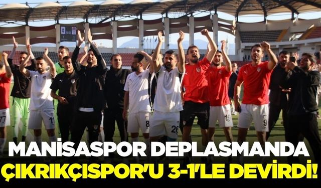 Manisaspor Deplasmanda Çıkrıkçıspor'u 3-1'le Devirdi! Play-Off'ta Dolu Dizgin İlerliyor