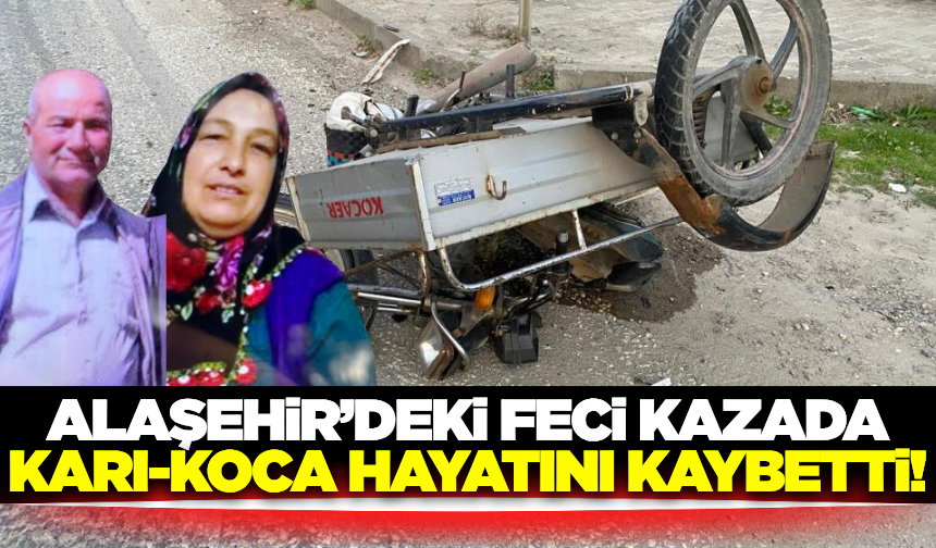 Alaşehir'deki sepetli motosiklet kazasında detaylar belli oldu!
