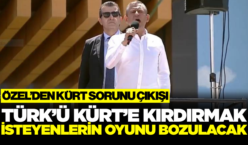 CHP lideri Özel, ''Millet İradesine Sahip Çıkıyor'' mitinginde konuştu