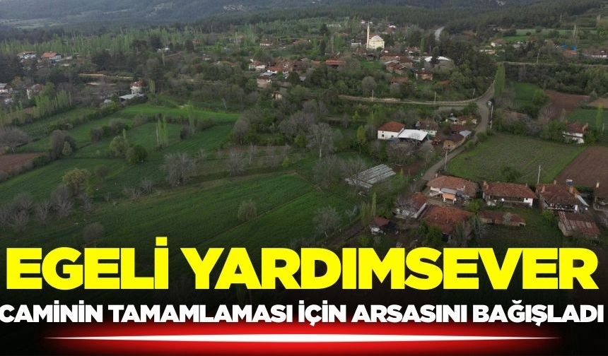 Egeli yardımsever önemli bir destek sağladı