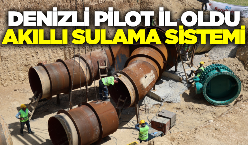 Denizli'de yapay zeka destekli sulama