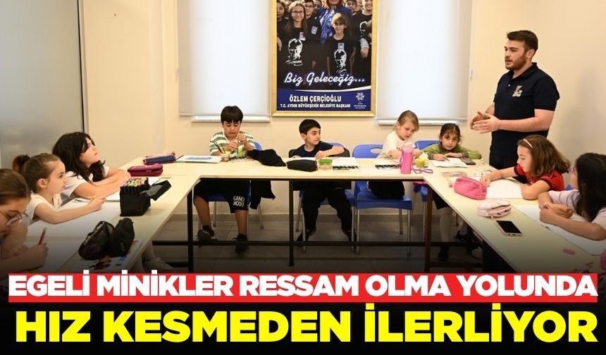 Egeli minikler ressam olma yolunda
