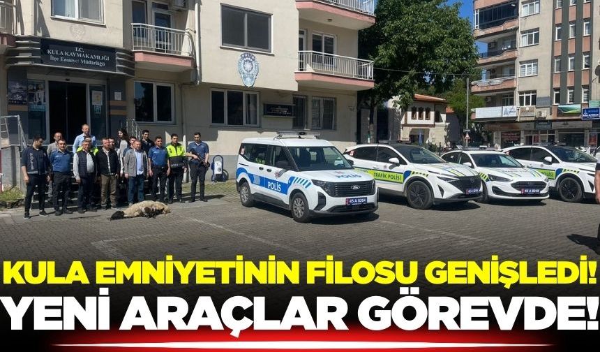 Kula emniyetine 7 yeni araç