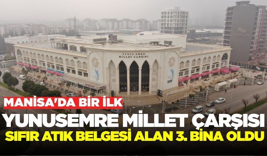 Manisa'da bir ilk daha: Sıfır atık belgesi