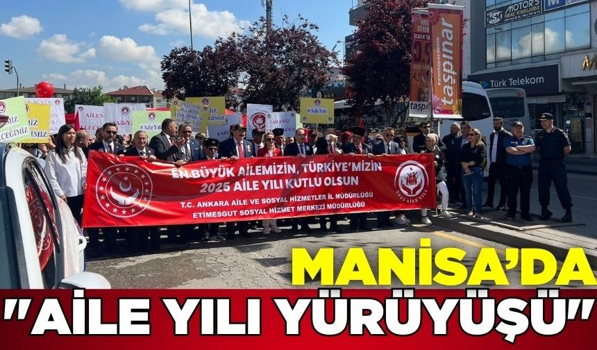 Manisa'da "15 Mayıs Uluslararası Aile Günü"