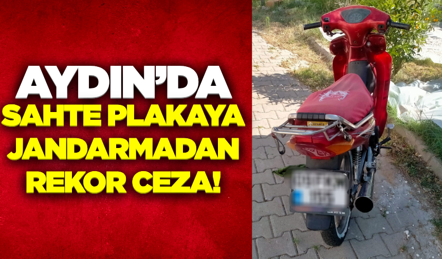 Ege'de Sahte Plakalı Motosiklet Sürücüsüne 74 Bin TL Ceza