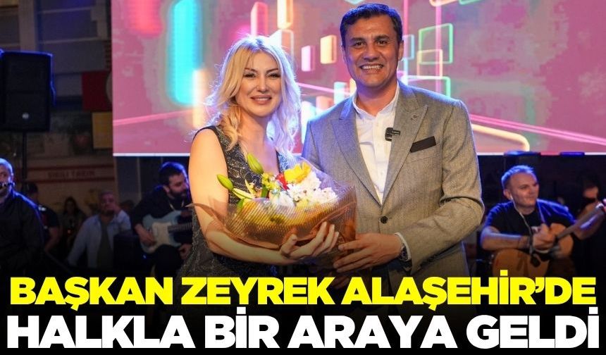 Başkan Zeyrek Alaşehir'de