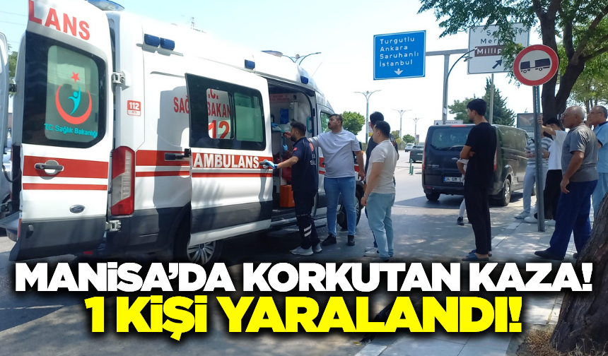 Manisa'da otomobil ile motosiklet çarpıştı: 1 yaralı