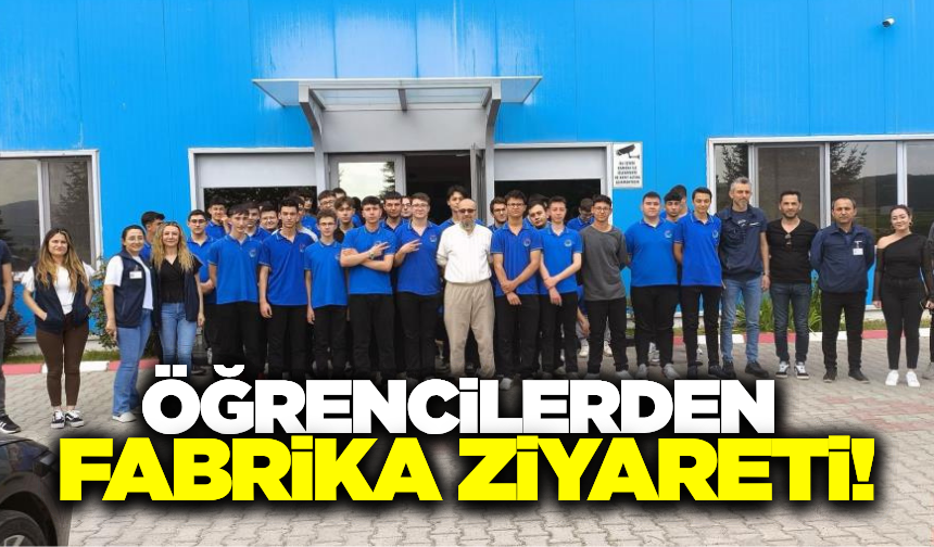 Kütahya'da öğrencilerden fabrika ziyareti!