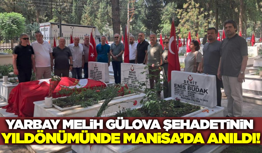 Şehit Yarbay Melih Gülova İçin Manisa Şehitliği'nde tören düzenlendi!