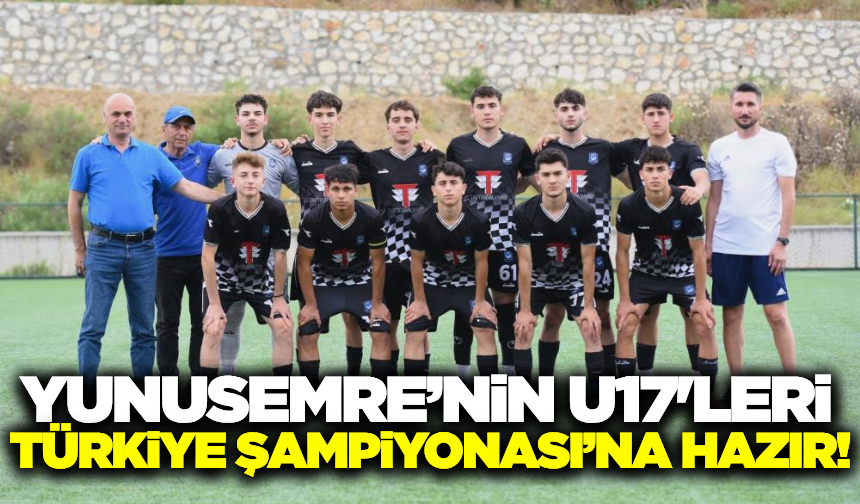 Yunusemre Belediyespor U17 Türkiye Şampiyonası için İzmir'e gidiyor!