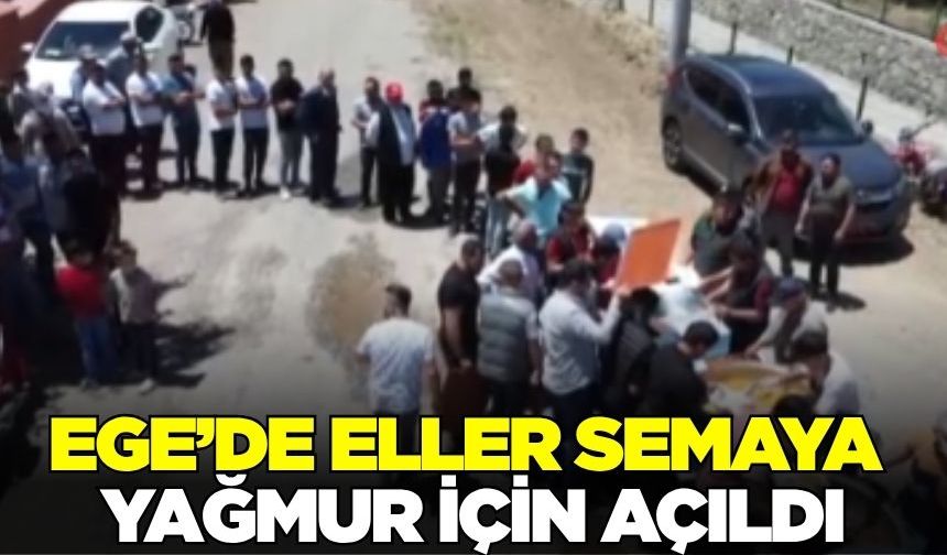 Ege'de yağmur duası yapıldı