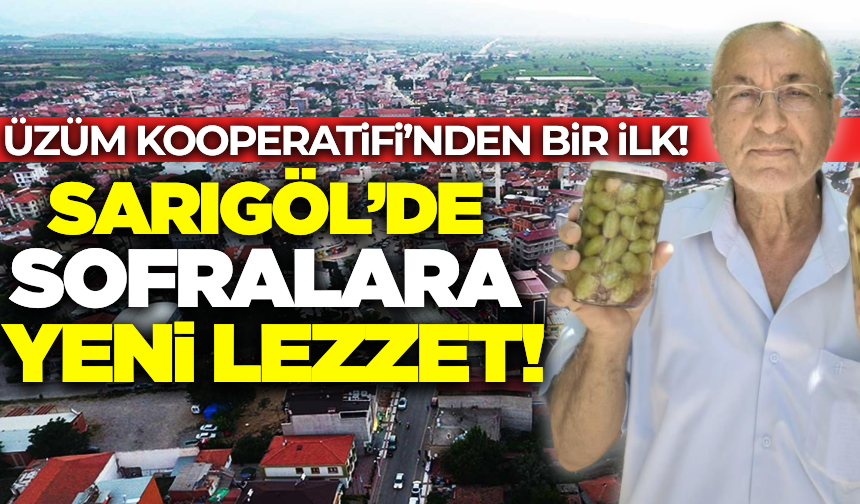 Sarıgöl Üzüm Kooperatifi'nden bir ilk!