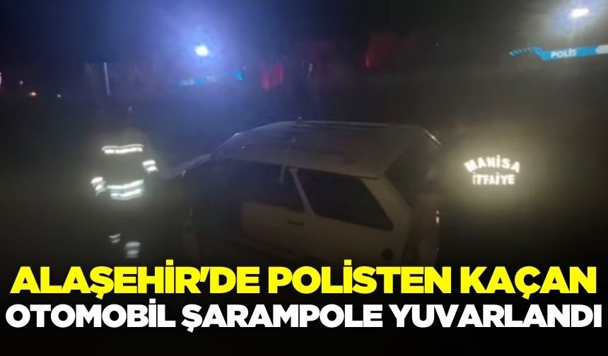 Alaşehir’de otomobil şarampole yuvarlandı!
