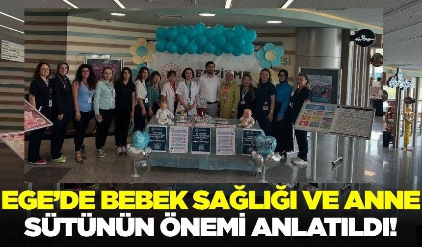 Ege'de bebek sağlığı hakkında bilgilendirme!