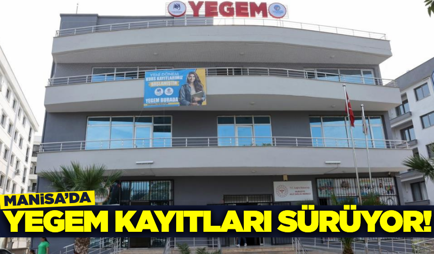 Manisa'da YEGEM kayıtları başladı