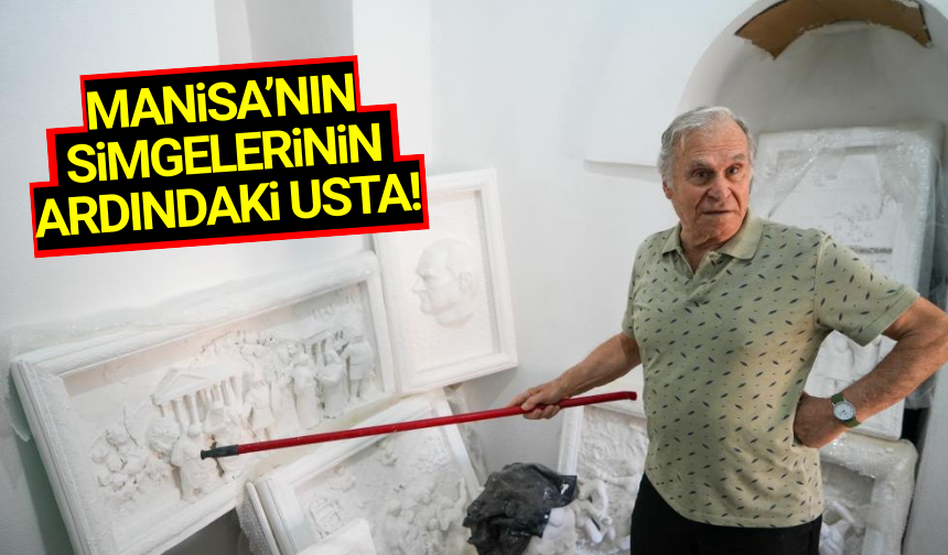 Manisa'nın gözbebeği simgelerde imzası var!