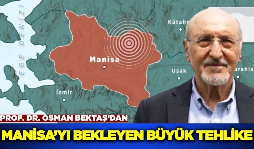 Jeoloji Mühendisi'nden Manisa için deprem uyarısı