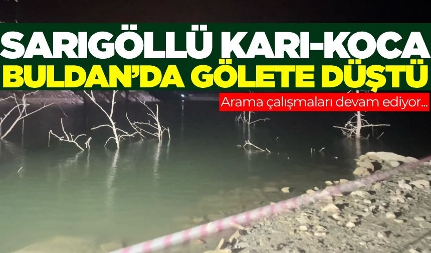 Sarıgöllü karı-koca gölete düştü!