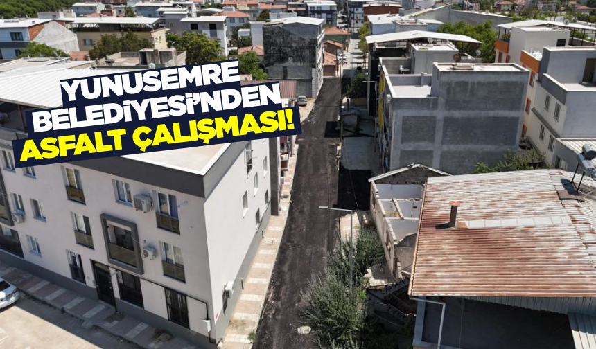 Yunusemre 50. Yıl Mahallesi'nde sıcak asfalt serimi yapıldı