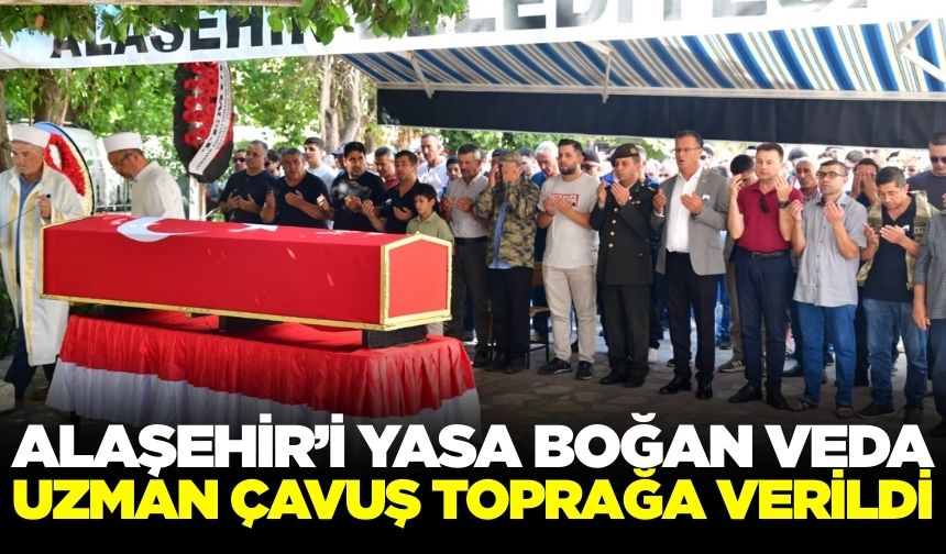 Alaşehirli Uzman Çavuş Son Yolculuğuna Uğurlandı