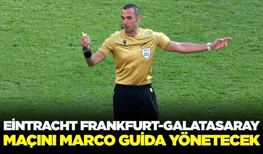 Galatasaray’ın Frankfurt deplasmanındaki hakemi belli oldu