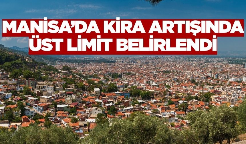Manisa’da Eylül ayı kira artış oranı belli oldu