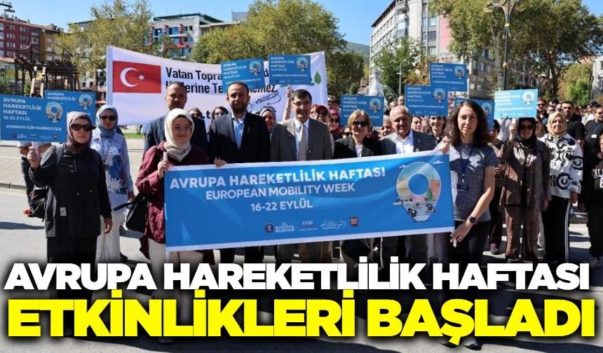 Avrupa Hareketlilik Haftası Kütahya'da başladı!