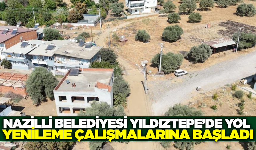 Nazilli'de yol yenileme çalışmaları hız kesmiyor