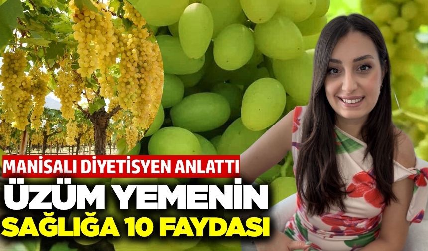 Sarıgöl'ün sultaniye üzümü sağlık deposu çıktı