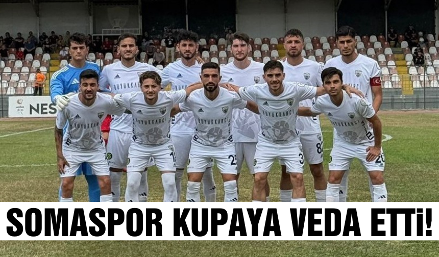 Somaspor'un kupa serüveni sona erdi