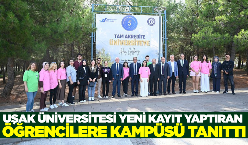 Uşak Üniversitesi'nde oryantasyon heyecanı