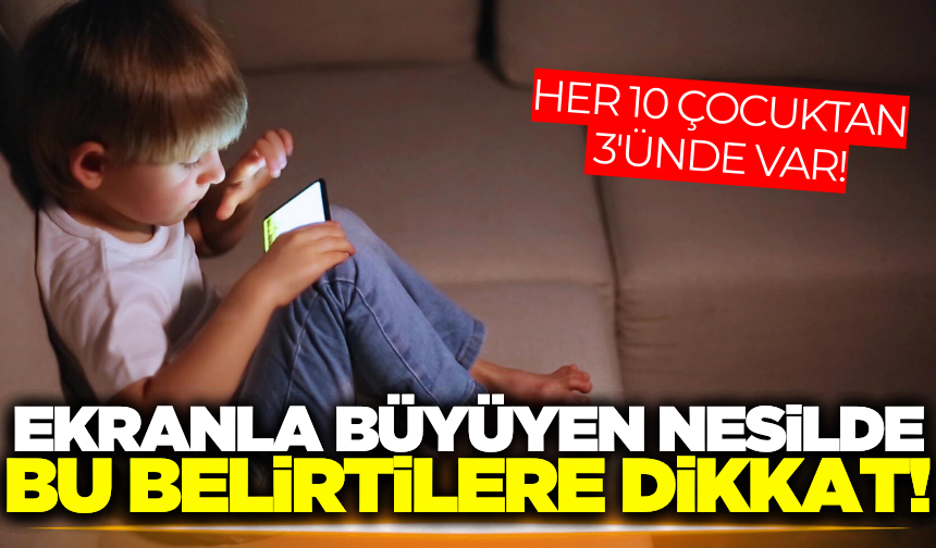 Uzmanı uyardı: Teknolojinin gelişmeleri vakaları arttırdı!