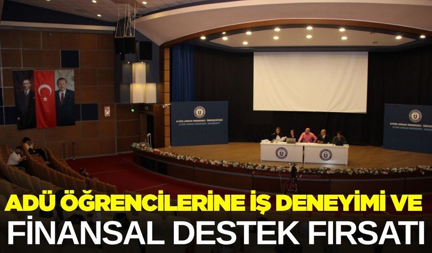 ADÜ öğrencilerine finansal destek fırsatı