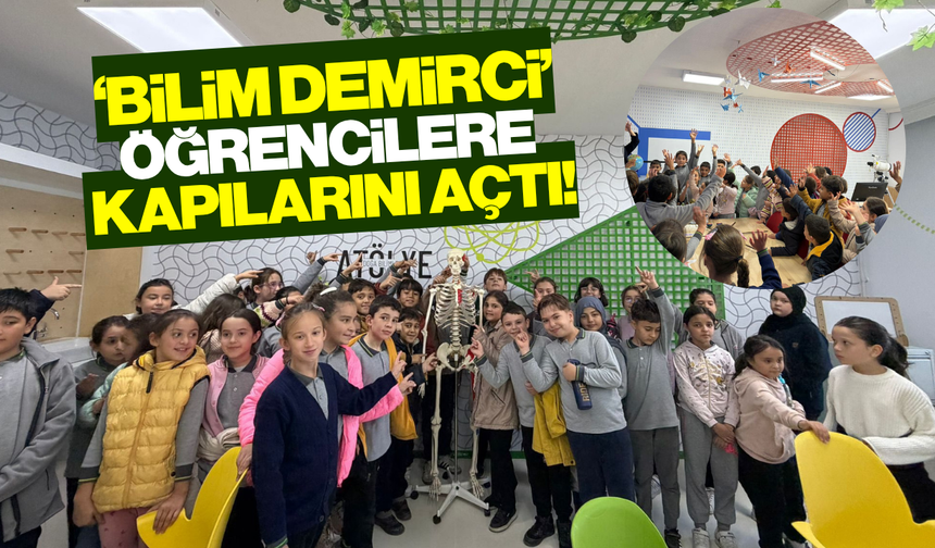 Eğitimin yeni merkezi 'Bilim Demirci', ilk ziyaretçilerini ağırladı