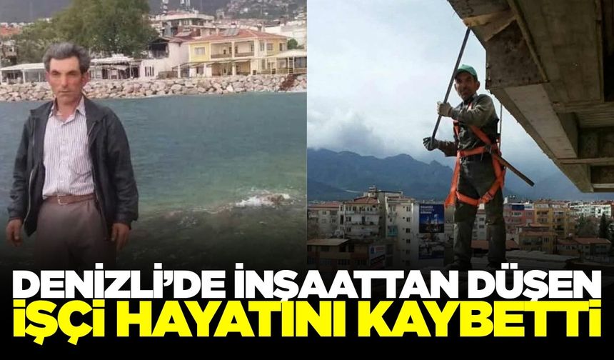İnşaattan düşen işçi hayatını kaybetti