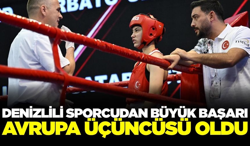 Denizlili boksör Avrupa üçüncüsü oldu