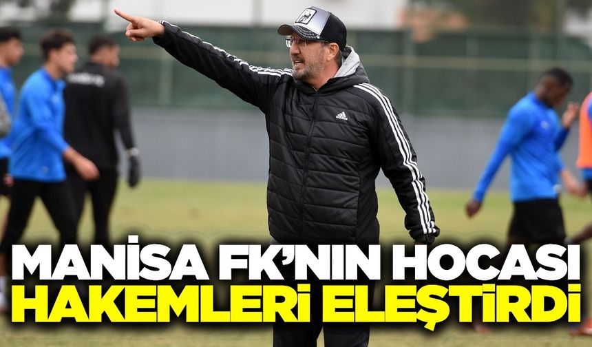 Manisa FK teknik direktörü Taner Taşkın'dan hakem eleştirisi