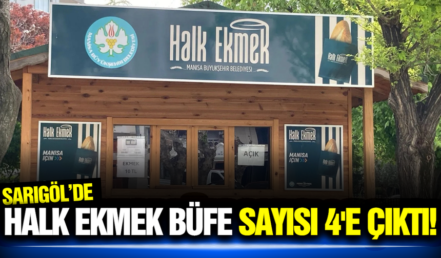 Sarıgöl’de 4. Halk Ekmek Büfesi vatandaşların hizmetinde!