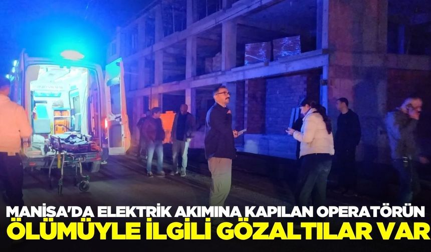 Manisa'daki Vinç Kazası Soruşturması: 5 Kişi Gözaltında