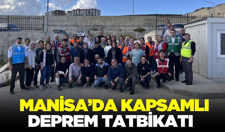 Manisa'da gerçeğini aratmayan deprem tatbikatı