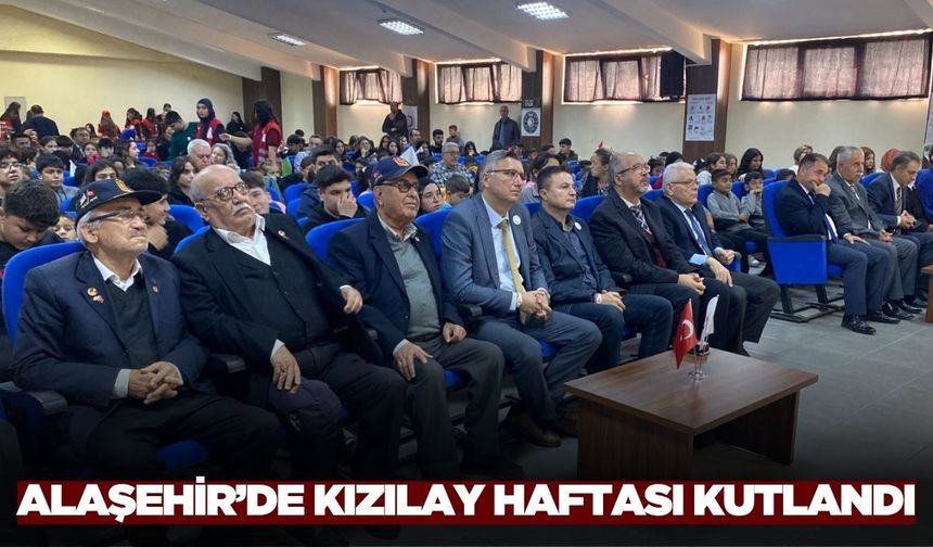 Alaşehir'de Kızılay Haftası programında tarihçe ve faaliyetler anlatıldı